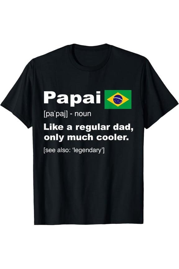 Playful Comfort Tee - Papai Brazilian Dad Definition Shirt Funny Fathers Day Gift T-Shirt