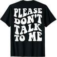 thumbnail image 1 of Playful Comfort Tee - Please Don't Talk To Me T-Shirt, 1 of 4