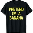 thumbnail image 1 of Playful Comfort Tee - Pretend I'm A Banana Funny Lazy Halloween Costume Outfit T-Shirt, 1 of 4