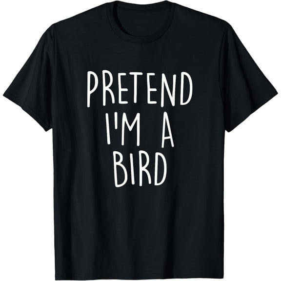 Playful Comfort Tee - Pretend I'm A Bird Funny Easy Halloween Costume Party T-Shirt