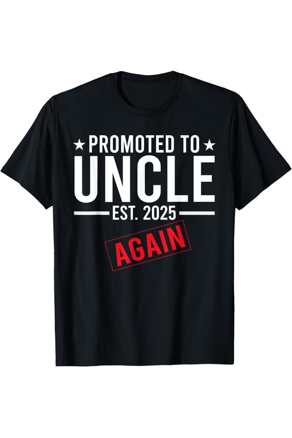 Playful Comfort Tee - Promoted To Uncle Again 2025 Baby Announcement Uncle T-Shirt
