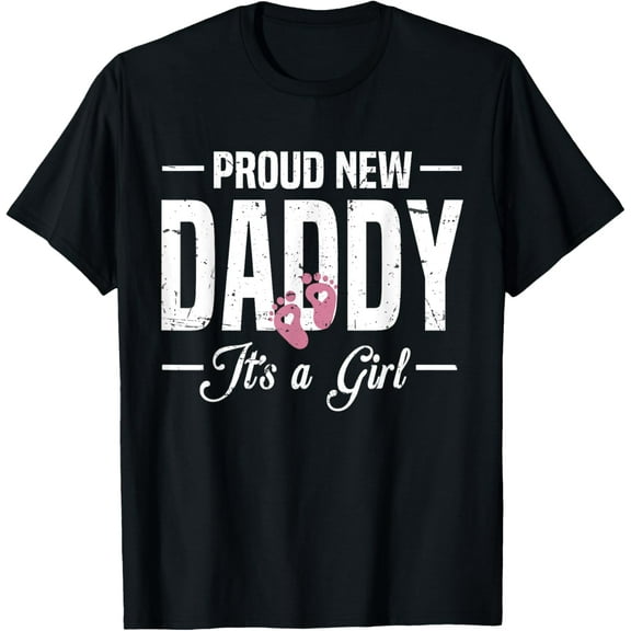Playful Comfort Tee - Proud New Daddy It's A Girl Dad To Be 1st Time Father T-Shirt