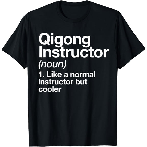 Playful Comfort Tee - Qigong Instructor Definition Fun Sports Martial Arts Trainer T-Shirt