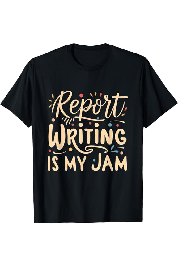 Playful Comfort Tee - Report Writing is my Jam Mass Communication Data Journalism T-Shirt
