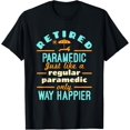 thumbnail image 1 of Playful Comfort Tee - Retired Paramedic EMT Retirement Way Happier T-Shirt, 1 of 4