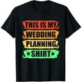 thumbnail image 1 of Playful Comfort Tee - Retro Wedding Planner This Is My Wedding Planning T-Shirt, 1 of 4