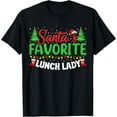 thumbnail image 1 of Playful Comfort Tee - Santa's Favorite School Lunch Lady Christmas Gifts Women T-Shirt, 1 of 4