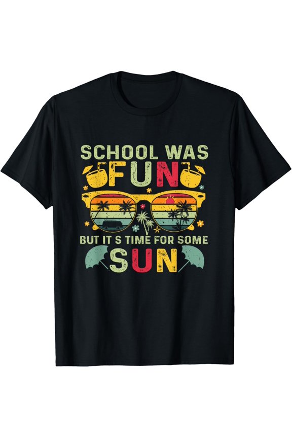 Playful Comfort Tee - School Was Fun But It's Time For Some Sun Graduation Summer T-Shirt