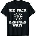 thumbnail image 1 of Playful Comfort Tee - Six Pack Abs Loading funny gym workout Training Fitness Gift T-Shirt, 1 of 4