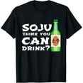thumbnail image 1 of Playful Comfort Tee - Soju Korean Liquor Alcohol - Korea Soju Drink T-Shirt, 1 of 4