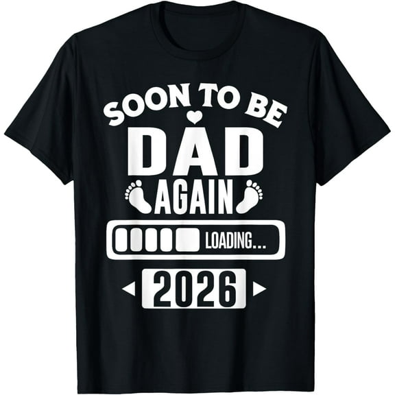 Playful Comfort Tee - Soon to Be Dad Again 2026 Loading New Baby Announcement T-Shirt