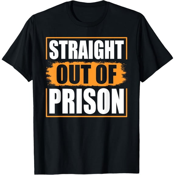 Playful Comfort Tee - Straight Out of Prison - Funny Jail Inmate Novelty Prisoner T-Shirt