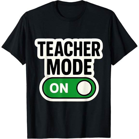 Playful Comfort Tee - Teacher Mode On Button Switch New School Year Back to Funny T-Shirt