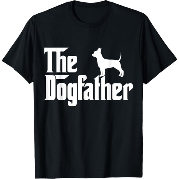 Playful Comfort Tee - The Dogfather chihuahua T-Shirt Funny Dog Father T-Shirt for Men Women Girls Kids