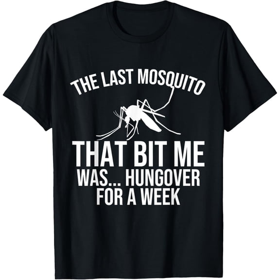 Playful Comfort Tee - The Last Mosquito that Bit Me is Hungover Drunk T-Shirt
