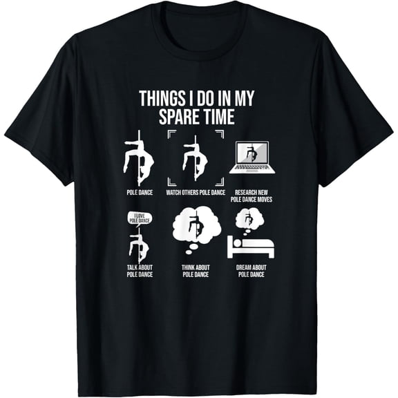 Playful Comfort Tee - Things I Do In My Spare Time, Pole Dancing T-Shirt