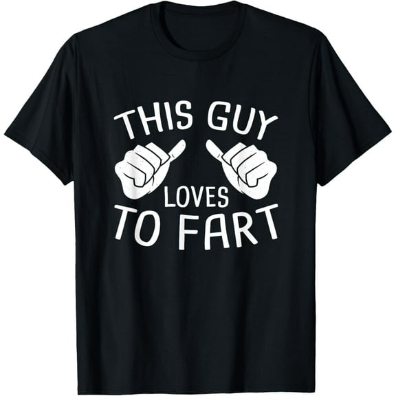 Playful Comfort Tee - This Guy Loves To Fart T-Shirt