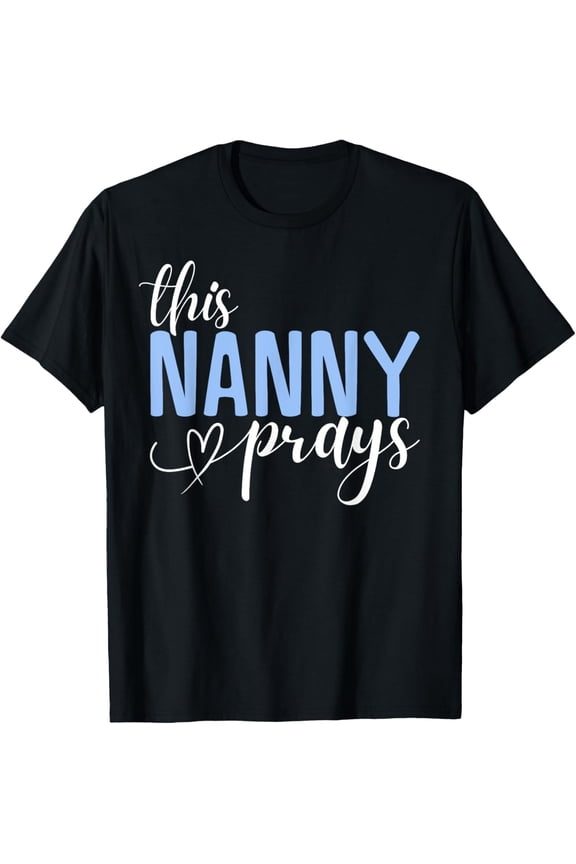 Playful Comfort Tee - This Nanny Prays Perfect Christian Nanny T-Shirt