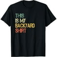 thumbnail image 1 of Playful Comfort Tee - This is My Backyard Shirt Funny Mens Outside Grilling Yard T-Shirt, 1 of 4
