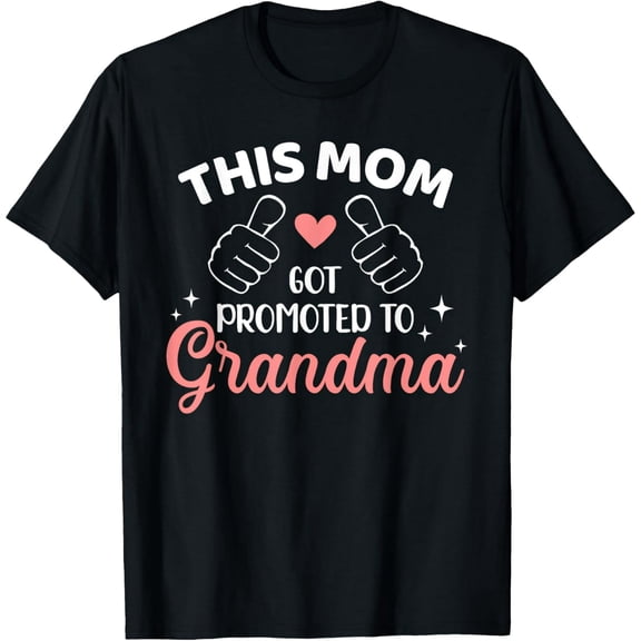 Playful Comfort Tee - This mom got promoted to grandma T-Shirt