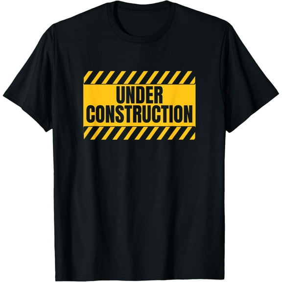 Playful Comfort Tee - Under Construction Funny Saying T-Shirt