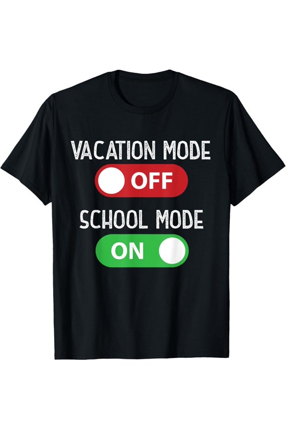 Playful Comfort Tee - Vacation Mode Off School Mode On Funny Back To School Switch T-Shirt