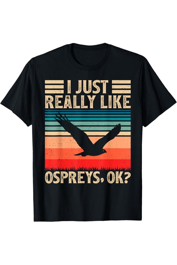 Playful Comfort Tee - Vintage Retro Osprey Lover I Just Really Like Ospreys Ok T-Shirt