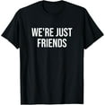 thumbnail image 1 of Playful Comfort Tee - We're Just Friends T-Shirt, 1 of 4