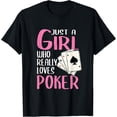 thumbnail image 1 of Playful Comfort Tee - Womens Poker Player Gift Just A Girl Who Really Loves Poker T-Shirt, 1 of 4