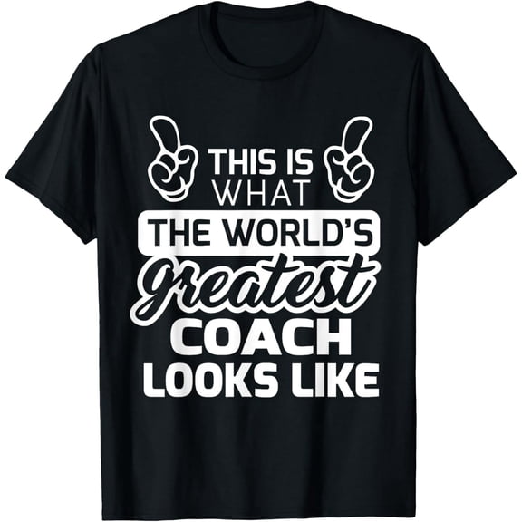 Playful Comfort Tee - World's Greatest Coach Best Coach Ever T-Shirt T-Shirt