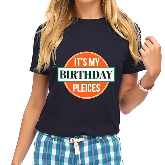 Playful Cotton Short Sleeve T-Shirt with Bold 'IT'S MY BIRTHDAY PLEICES' Design - Perfect for Summer Celebrations