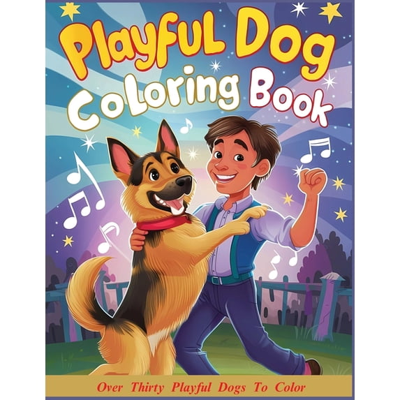 Playful Dog Coloring Book: Creative Fun and Easy Large Print Coloring Pages for Adults, Teens and Children of All Ages, (Paperback)