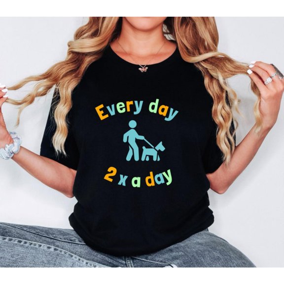 Playful Dog - Walking - Themed Graphic Tee,Tops Has "Every day 2 x a day" Text with Person Walking Dog Design, Round Neck Oversized Fit T - shirts, Size(S - 5XL)