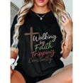 thumbnail image 1 of Playful Faith - Themed Graphic Tee,Tops Has "Walking by Faith Tripping Constantly" Text with Cross Design, Round Neck Oversized Fit T - shirts, Size(S - 5XL), 1 of 5