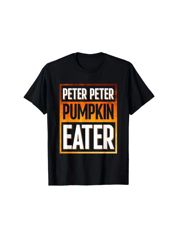 Playful Graphic Tee, Tops Has "PETER PETER PUMPKIN EATER" Design, Round Neck Regular Fit T - shirts, Size(S - 5XL)