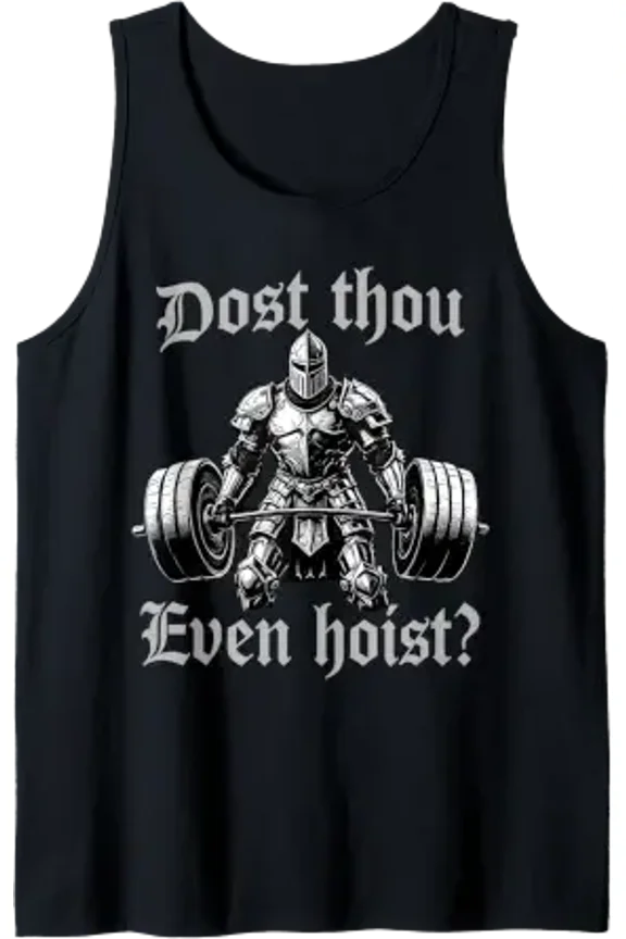 Playful Gym Dost Thou Even Hoist Tank Top Size S-3XL