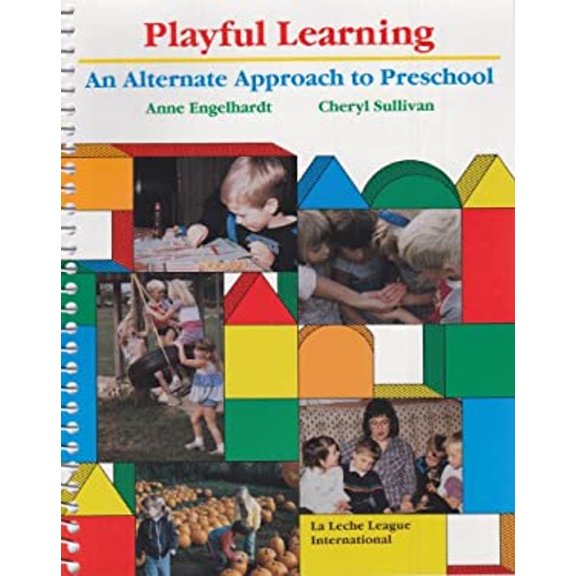 Pre-Owned Playful Learning: An Alternate Approach to Preschool (Spiral-bound) 0912500301 9780912500300