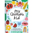 thumbnail image 1 of Playful My Quotable Kid: A Parents' Journal of Unforgettable Quotes (Hardcover), 1 of 1