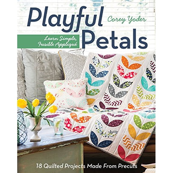 Pre-Owned Playful Petals: Learn Simple, Fusible Appliqué - 18 Quilted Projects Made from Precuts (Paperback) 1607057972 9781607057970