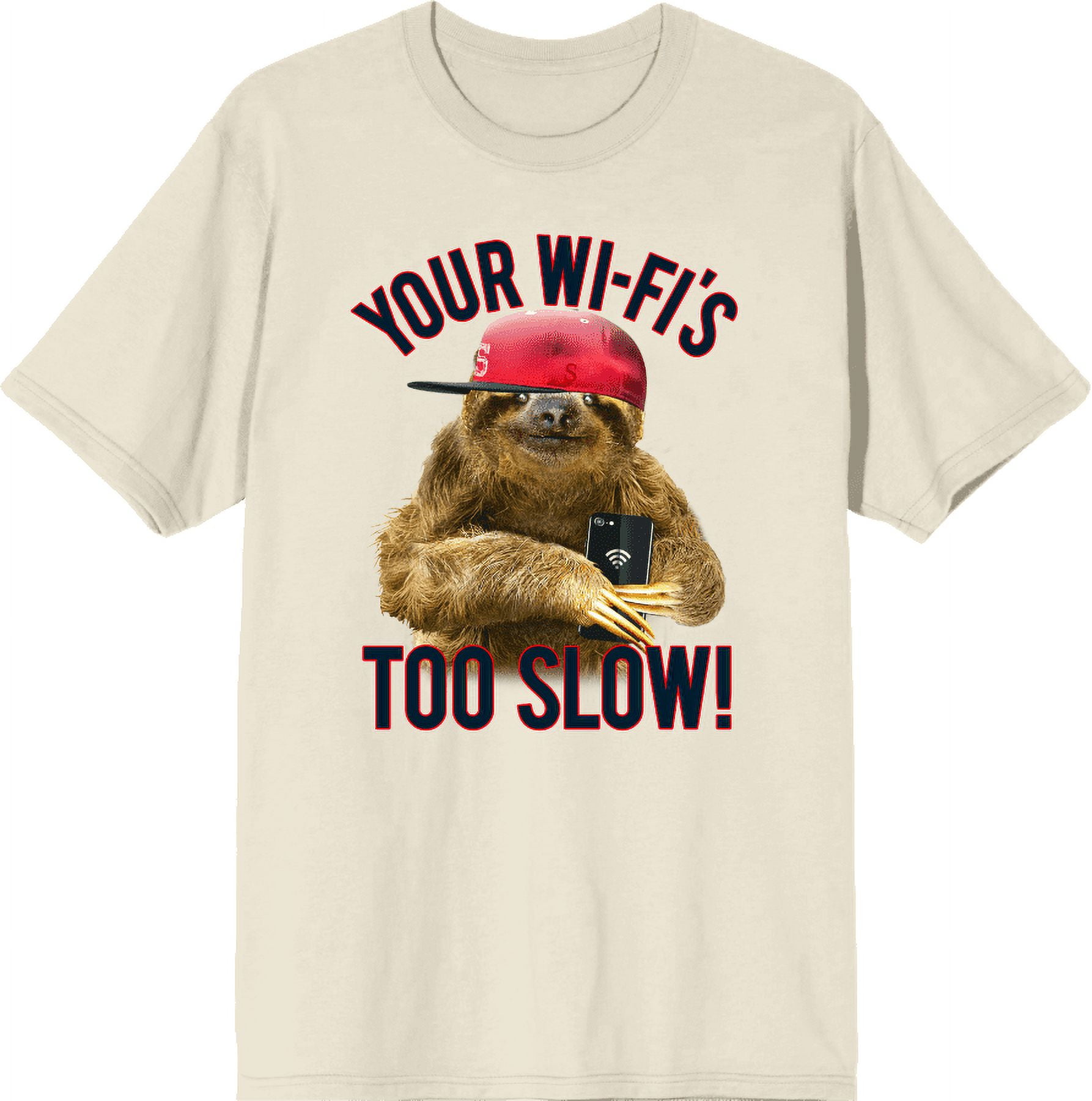 Playful Sloth - Your Wi-Fi's Too Slow! Adult Natural Crew Neck Short ...