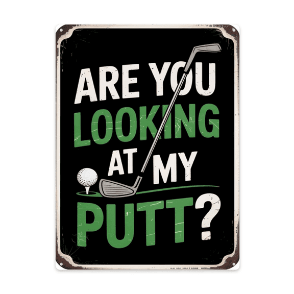 Playful Themed Indoor Wall Decor Highlighting Are You Looking At My Putt Golf 12X16 Inch Metal Sign Living Room Wall Decor Indoor Wall Decor Accent Indoor Decorative Wall Art