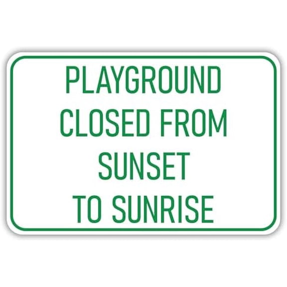 Playground Closed From Sunset To Sunrise Sign Metal Sign Decorative Wall Plaque, 12 X 8 inch