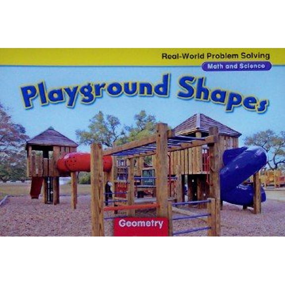 Pre-Owned Playground Shapes: Geometry, Grade K (Real-World Problem Solving: Math and Science) Paperback
