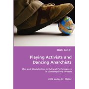 Playing Activists and Dancing Anarchists Paperback