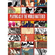 Pre-Owned Playing as If the World Mattered: An Illustrated History of Activism in Sports (Paperback) 1629630977 9781629630977