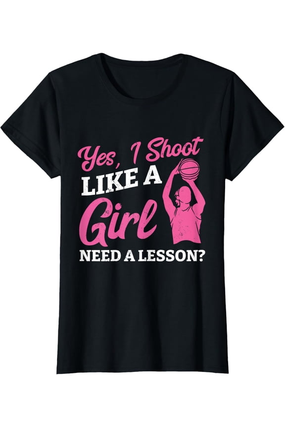 Playing Basketball Like A Girl Baller Basketball Player Girl T-Shirt