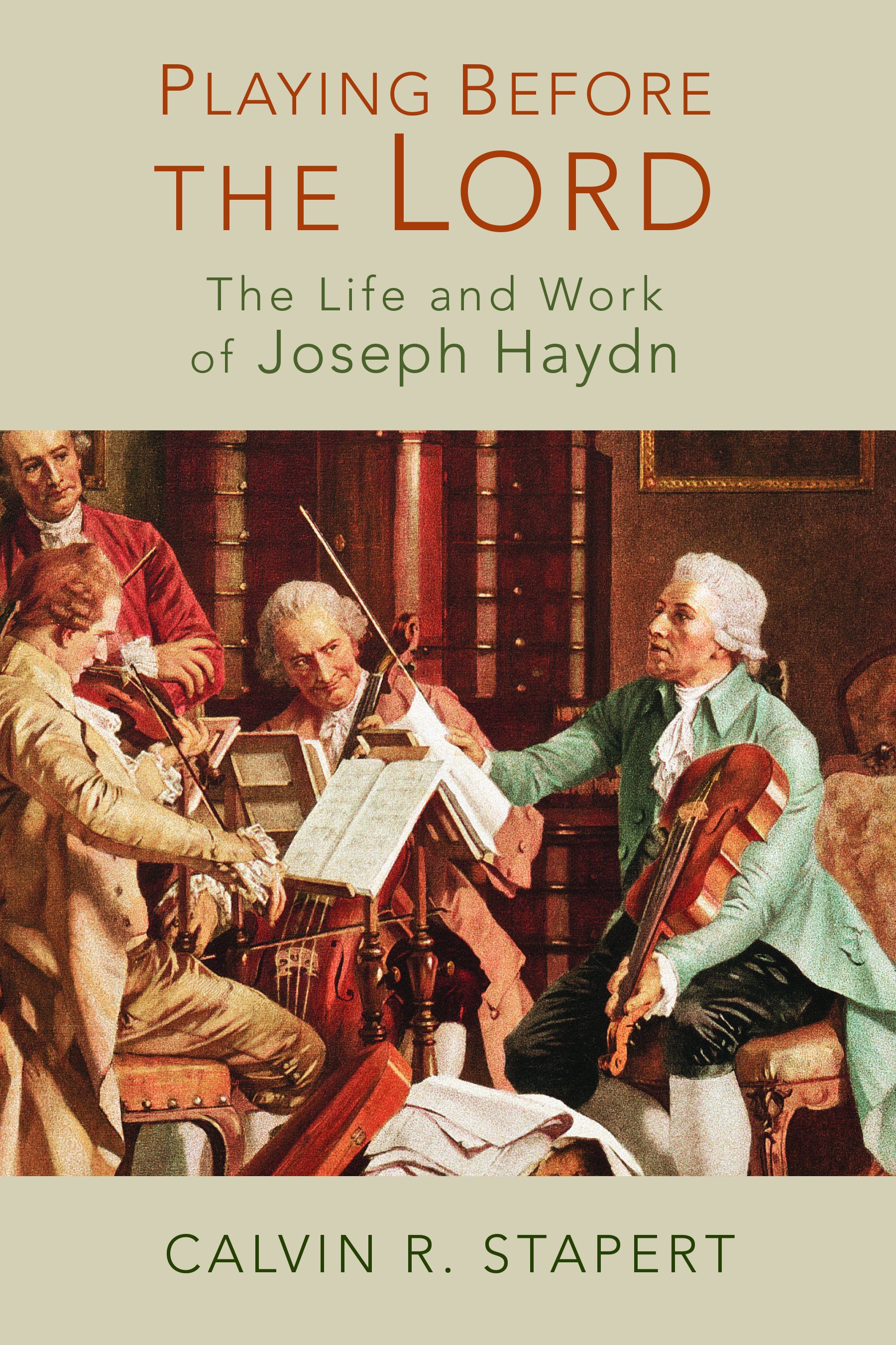 Playing Before the Lord : The Life and Work of Joseph Haydn (Paperback)
