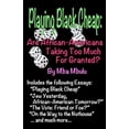 thumbnail image 1 of Playing Black Cheap: Are African-Americans Taking Too Much For Granted, (Paperback), 1 of 1