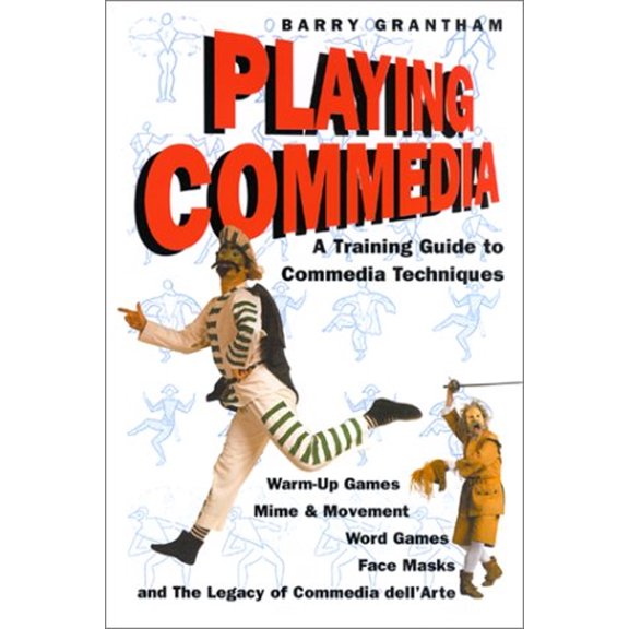 Pre-Owned Playing Commedia: A Training Guide to Commedia Techniques Paperback