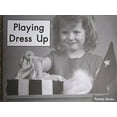 thumbnail image 1 of Pre-Owned Playing Dress Up (Fountas and Pinnell Leveled Literacy Intervention Books, Orange System, Level A, Book 19) Paperback, 1 of 1